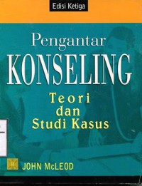 Image of Pengantar Konseling : Teori dan Studi Kasus